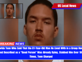 Florida Teen Who Said That the 81-Year-Old Man He Lived With in a Group Home and Described as a Good Person Was Already Dying, Stabbed Him Over 100 Times, Teen Charged