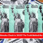 Fourth Stimulus Check in 2025 The Truth Behind the Rumors