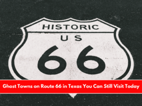 Ghost Towns on Route 66 in Texas You Can Still Visit Today