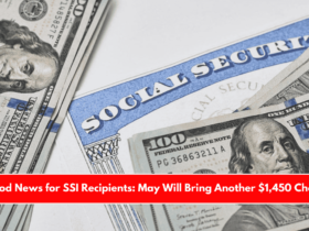 Good News for SSI Recipients May Will Bring Another $1,450 Check