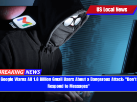 Google Warns All 1.8 Billion Gmail Users About a Dangerous Attack Don't Respond to Messages