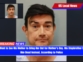 He Went to See His Mother to Bring Her Out for Mother's Day. His Stepbrother Shot Him Dead Instead, According to Police