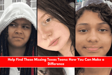 Help Find These Missing Texas Teens How You Can Make a Difference