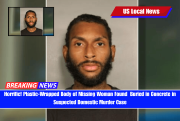 Horrific! Plastic-Wrapped Body of Missing Woman Found Buried in Concrete in Suspected Domestic Murder Case