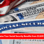 How to Raise Your Social Security Benefits from $2,831 to $5,108