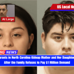 Illegal Immigrants in North Carolina Kidnap Mother and Her Daughter at Gunpoint After the Family Refuses to Pay $1 Million Demand