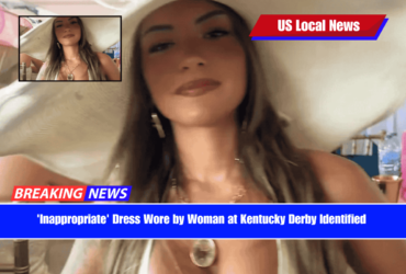 'Inappropriate' Dress Wore by Woman at Kentucky Derby Identified