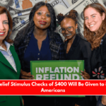 Inflation Relief Stimulus Checks of $400 Will Be Given to 8.2 Million Americans