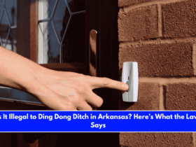 Is It Illegal to Ding Dong Ditch in Arkansas Here’s What the Law Says
