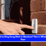 Is It Illegal to Ding Dong Ditch in Montana Here’s What the Law Says