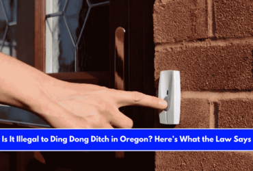 Is It Illegal to Ding Dong Ditch in Oregon Here’s What the Law Says