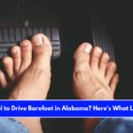 Is It Illegal to Drive Barefoot in Alabama Here's What Law Says!