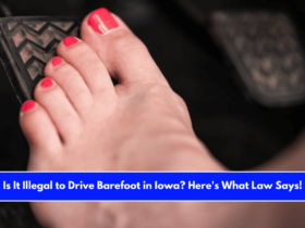 Is It Illegal to Drive Barefoot in Iowa Here's What Law Says!