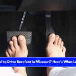 Is It Illegal to Drive Barefoot in Missouri Here's What Law Says!