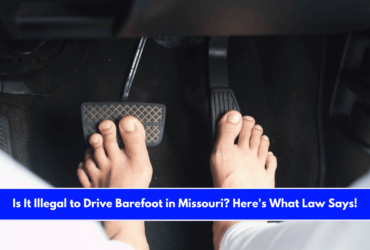 Is It Illegal to Drive Barefoot in Missouri Here's What Law Says!