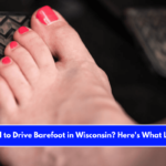 Is It Illegal to Drive Barefoot in Wisconsin Here's What Law Says!