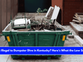 Is It Illegal to Dumpster Dive in Kentucky Here’s What the Law Says