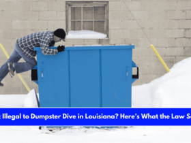 Is It Illegal to Dumpster Dive in Louisiana Here’s What the Law Says