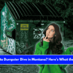 Is It Illegal to Dumpster Dive in Montana Here’s What the Law Says