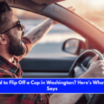 Is It Illegal to Flip Off a Cop in Washington Here's What the Law Says