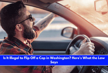 Is It Illegal to Flip Off a Cop in Washington Here's What the Law Says