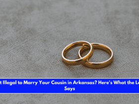 Is It Illegal to Marry Your Cousin in Arkansas Here's What the Law Says