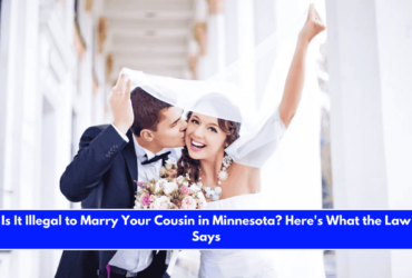 Is It Illegal to Marry Your Cousin in Minnesota Here's What the Law Says