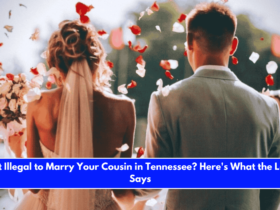Is It Illegal to Marry Your Cousin in Tennessee Here's What the Law Says