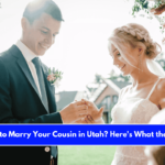 Is It Illegal to Marry Your Cousin in Utah Here's What the Law Says