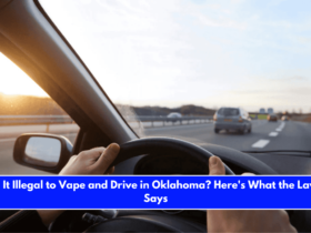 Is It Illegal to Vape and Drive in Oklahoma Here's What the Law Says