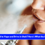 Is It Illegal to Vape and Drive in Utah Here's What the Law Says