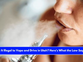 Is It Illegal to Vape and Drive in Utah Here's What the Law Says