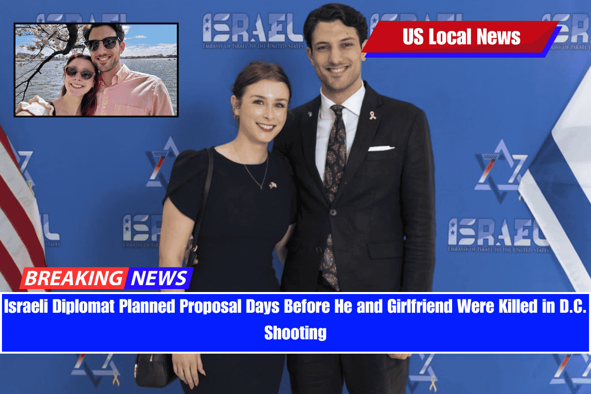 Israeli Diplomat Planned Proposal Days Before He and Girlfriend Were Killed in D.C. Shooting