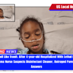 It Doesn't Smell Like Vomit After 4-year-old Hospitalized With Lethal Blood Alcohol Level, Alabama Nurse Suspects Disinfectant Cleaner, Outraged Parents Demand Answers