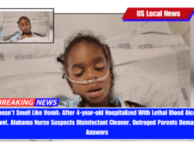 It Doesn't Smell Like Vomit After 4-year-old Hospitalized With Lethal Blood Alcohol Level, Alabama Nurse Suspects Disinfectant Cleaner, Outraged Parents Demand Answers
