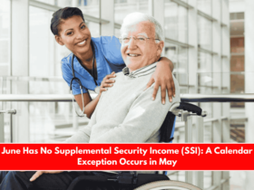 June Has No Supplemental Security Income (SSI) A Calendar Exception Occurs in May