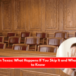 Jury Duty in Texas What Happens If You Skip It and What You Need to Know