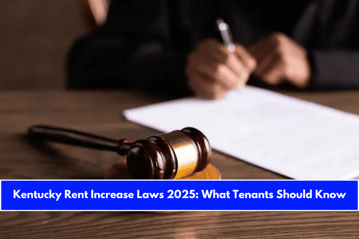 Kentucky Rent Increase Laws 2025 What Tenants Should Know
