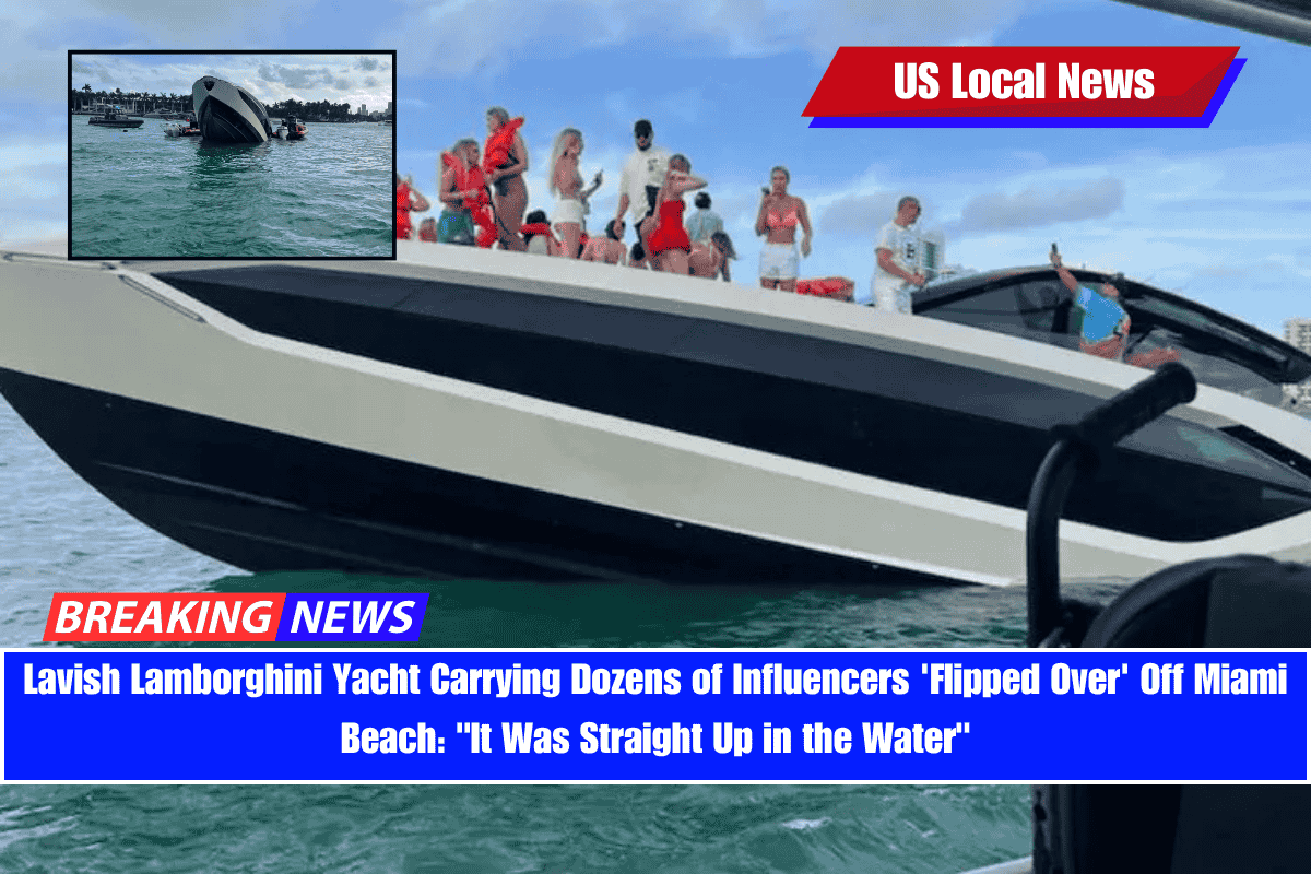 Lavish Lamborghini Yacht Carrying Dozens of Influencers 'Flipped Over' Off Miami Beach It Was Straight Up in the Water