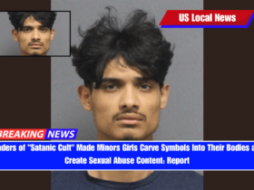 Leaders of Satanic Cult Made Minors Girls Carve Symbols Into Their Bodies and Create Sexual Abuse Content Report
