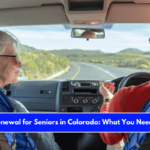 License Renewal for Seniors in Colorado What You Need to Know