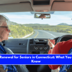 License Renewal for Seniors in Connecticut What You Need to Know