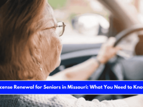 License Renewal for Seniors in Missouri What You Need to Know