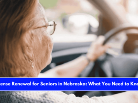 License Renewal for Seniors in Nebraska What You Need to Know