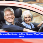 License Renewal for Seniors in New Mexico What You Need to Know