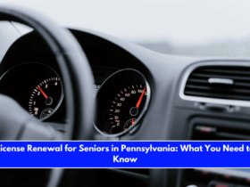License Renewal for Seniors in Pennsylvania What You Need to Know