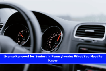 License Renewal for Seniors in Pennsylvania What You Need to Know
