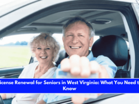 License Renewal for Seniors in West Virginia What You Need to Know