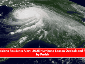 Louisiana Residents Alert 2025 Hurricane Season Outlook and Risk by Parish