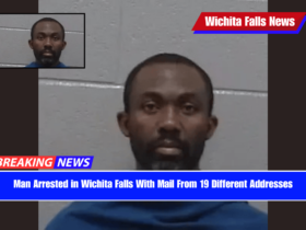Man Arrested in Wichita Falls With Mail From 19 Different Addresses
